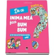 Explica-mi de ce inima mea face bum bum (Larousse)