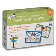 Invat usor la Mate: 50 de harti mentale - Volumul II - CL. a III-a, a IV-a, a V-a