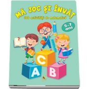 Ma joc si invat. 300 de activitati de matematica