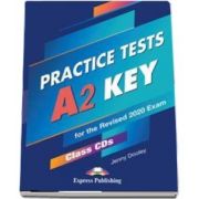 Dooley Jenny, Practice Tests A2 Key for Schools. Practice Tests Class (5 CDs). For the revised 2020 Exam