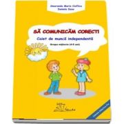 Maria Smaranda Cioflica, Sa comunicam corect! Caiet de munca independenta, grupa mijlocie 4-5 ani