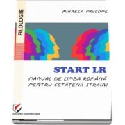 Mihaela Pricope, Start LR. Manual de limba romana pentru cetatenii straini