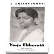 Viata eliberata de J. Krishnamurti