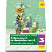 Matematica. Antrenament pentru performanta, exercitii si probleme pentru clasa a III-a