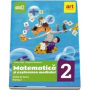 Matematica si explorarea mediului. Caiet de lucru pentru clasa a II-a, partea I