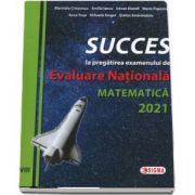 Succes la pregatirea examenului de evaluare nationala la matematica 2021