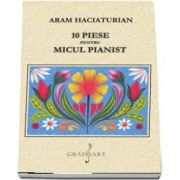 10 piese pentru micul pianist (Aram Haciaturian)