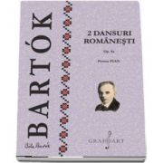 2 Dansuri Romanesti Op. 8a. Pentru pian (Bela Bartok)