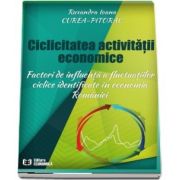 Ciclicitatea activitatii economice. Factori de influenta a fluctuatiilor ciclice identificate in economia Romaniei