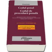 Codul penal. Codul de procedura penala. Legile de executare. Actualizat la 5 noiembrie 2020