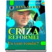 Criza reformei: Eu sunt roman?