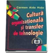 Cultura organizationala si transfer de tehnologie