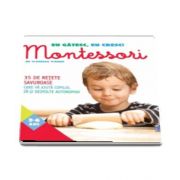 Eu gatesc, eu cresc! Montessori