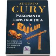 Fascinanta constructie a eului. Editie revizuita