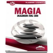 Magia imaginilor feng-shui