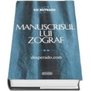 Manuscrisul lui Zograf. Desperado. com