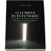 O lumina in intuneric