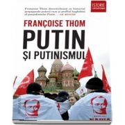 Putin si putinismul - Traducere de Adina Arvatu