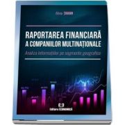 Raportarea financiara a companiilor multinationale. Analiza informatiilor pe segmente geografice