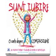 Sunt Iubire: O carte despre compasiune