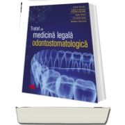 Tratat de medicina legala odontostomatologica (Sorin Hostiuc)