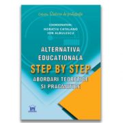 Alternativa educationala Step by Step: Abordari teoretice si pragmatice