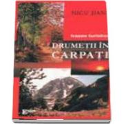 Drumetii in Carpati - Trasee turistice