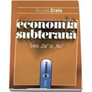 Economia subterana intre „da“ si „nu“