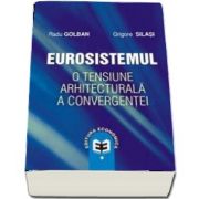 Eurosistemul o tensiune arhitecturala a convergentei