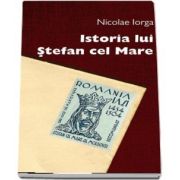 Istoria lui Stefan cel Mare