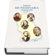 Judetul Hunedoara, Monografie. Volumul V. Personalitati hunedorene