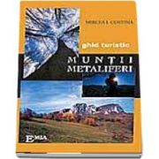 Muntii Metaliferi - Mic ghid turistic