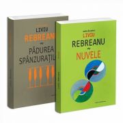 Seria de autor Liviu Rebreanu - 2 carti. Padurea spanzuratilor si Nuvele