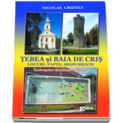 Tebea si baia de cris. Locuri, fapte, monumente