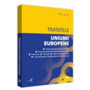 Tratatele Uniunii Europene: editia a 2-a, rev. Editie tiparita pe hartie alba