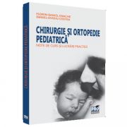 Chirurgie si ortopedie pediatrica. Note de curs si lucrari practice