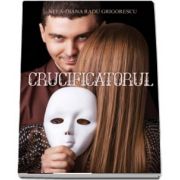 Crucificatorul