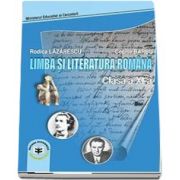 Limba si literatura romana. Manual pentru clasa a XI-a (Lazarescu Rodica)