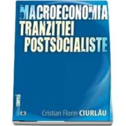 Macroeconomia tranzitiei postsocialiste