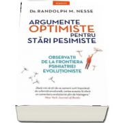 Argumente optimiste pentru stari pesimiste - observatii de la frontiera psihiatriei evolutioniste