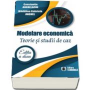 Modelare economica. Teorie si studii de caz. Editia a II-a