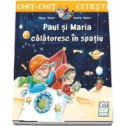 Paul si Maria calatoresc in spatiu