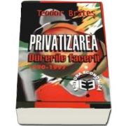 Privatizarea. Durerile facerii, 1990-1997