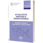 Actualitati in anestezie si terapie intensiva. Inima si circulatia, Sanda Maria Copotoiu