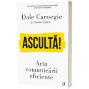 Asculta! Arta comunicarii eficiente