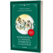 Batranetea-i cu povete, tineretea-i ca sa-nvete. 6000 de expresii si locutiuni romanesti