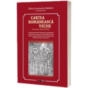 Cartea romaneasca veche, Silviu Constantin Nedelcu, Eikon