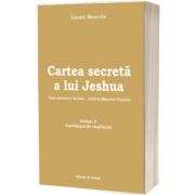 Cartea secreta a lui Jeshua. Anotimpurile implinirii, volumul II