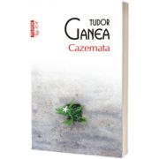 Cazemata, editie de buzunar, Tudor Ganea, Polirom