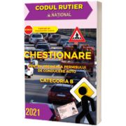 Chestionare pentru obtinerea permisului de conducere auto Categoria B (2021)